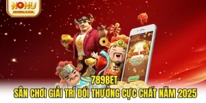 789bet - Sân Chơi Giải Trí Đổi Thưởng Cực Chất Năm 2025