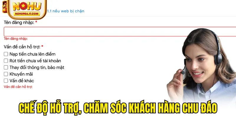 Chế độ hỗ trợ, chăm sóc khách hàng chu đáo