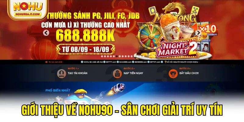 Giới thiệu về NOHU90 - Sân chơi giải trí uy tín