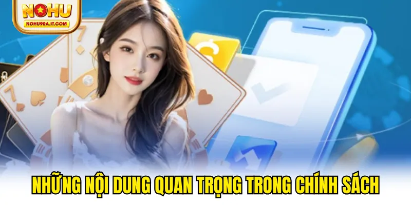 Những nội dung quan trọng trong chính sách