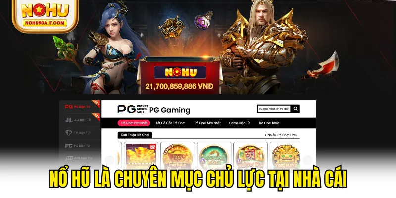 Nổ hũ là chuyên mục chủ lực tại nhà cái